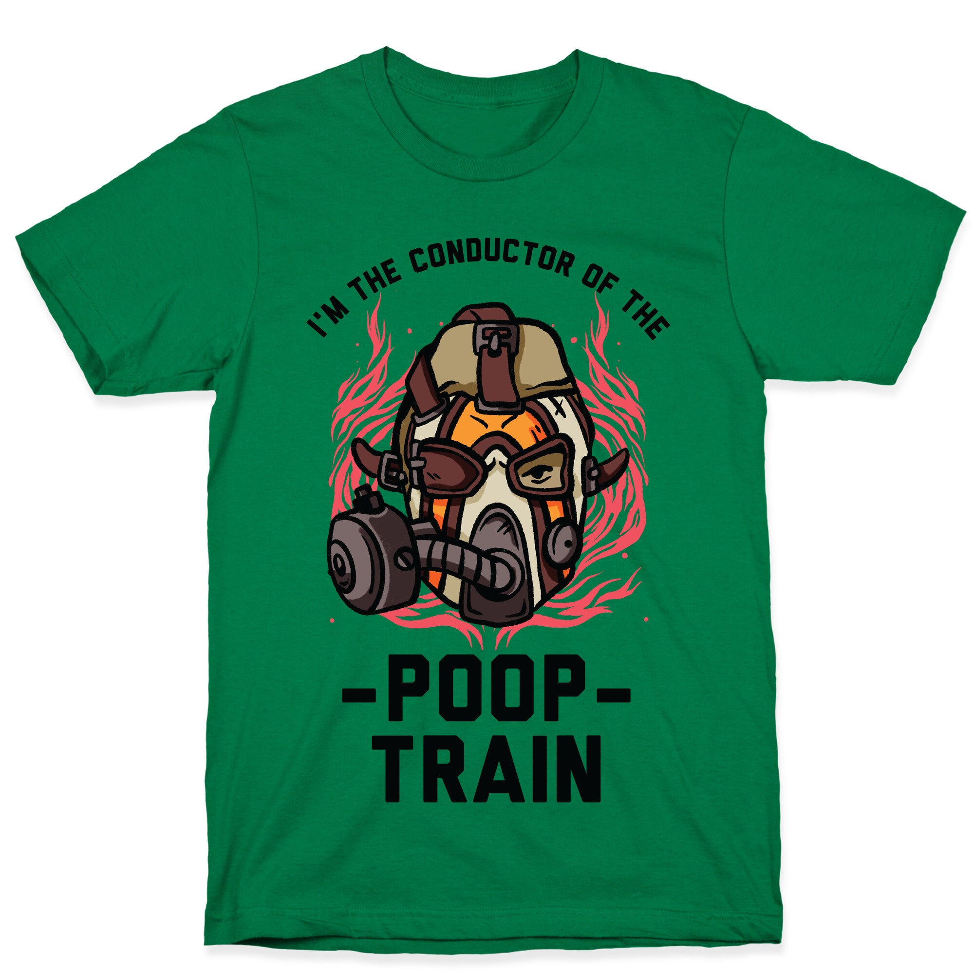 I'm the Conductor of the Poop Train Krieg Parody T-Shirt